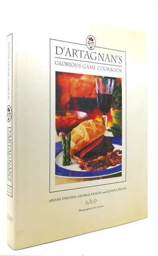 D'Artagnan's Glorious Game Cookbook