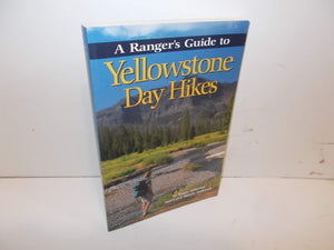 A Ranger's Guide to Yellowstone Day Hikes