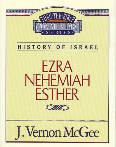 Ezra / nehemiah / esther (Thru the Bible)