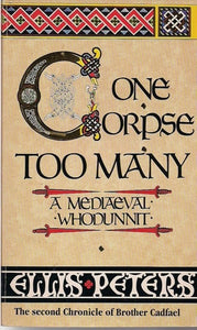 One Corpse Too Many: The Second Chronicle of Brother Cadfael (Brother Cadfael Mysteries)