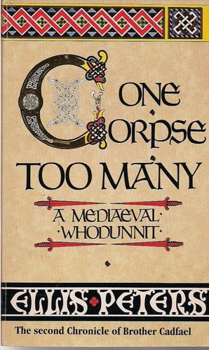 One Corpse Too Many: The Second Chronicle of Brother Cadfael (Brother Cadfael Mysteries)