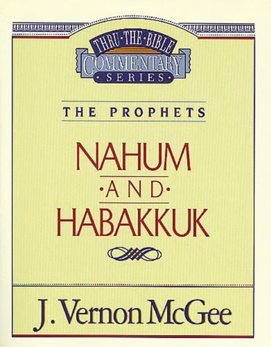Thru the Bible Vol. 30: The Prophets (Nahum/Habakkuk) (30)
