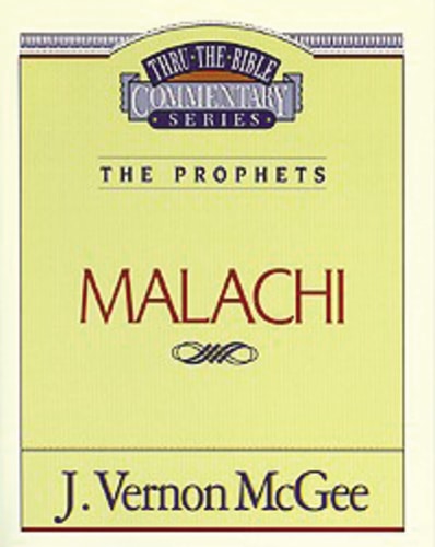 Thru the Bible Vol. 33: The Prophets (Malachi) (33)
