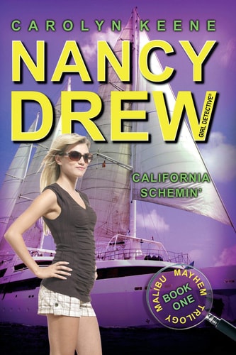California Schemin': Book One in the Malibu Mayhem Trilogy (Nancy Drew (All New) Girl Detective)