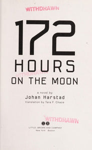 172 Hours on the Moon