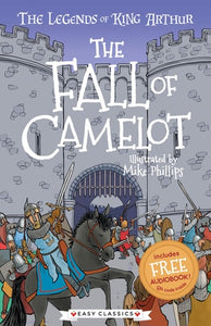 The Fall of Camelot (The Legends of King Arthur, Book 9): The Legends of King Arthur: Merlin, Magic, and Dragons