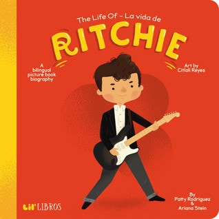 The Life of / La Vida de Ritchie A Bilingual Picture Book Biography