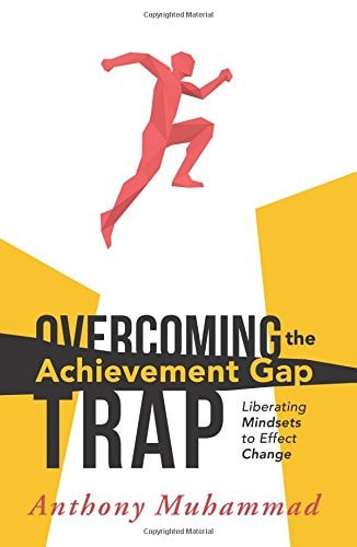 Overcoming the Achievement Gap Trap Liberating Mindsets to Effect Change