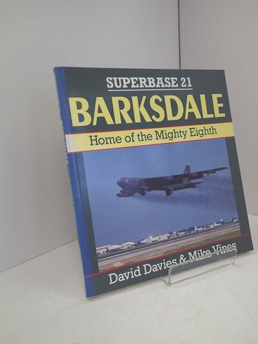 Barksdale: Home of the Mighty Eighth - Superbase 21