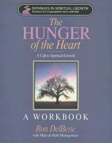 The Hunger of the Heart A Workbook