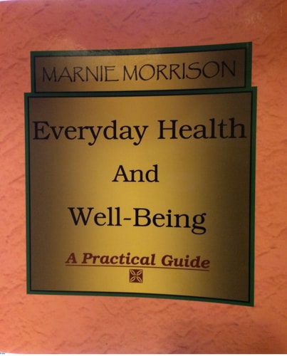 Everyday Health and Well Being (A Practical Guide)