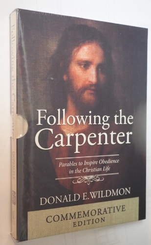 Following the Carpenter: Parables to Inspire Obedience in the Christian Life