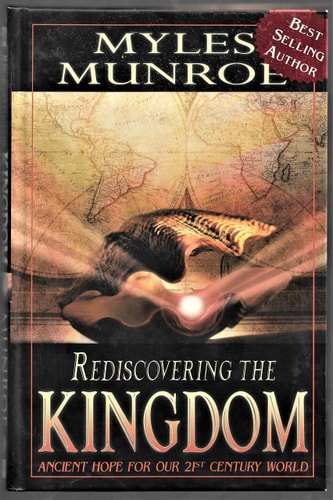 Rediscovering the Kingdom: Ancient Hope for Our 21st Century World