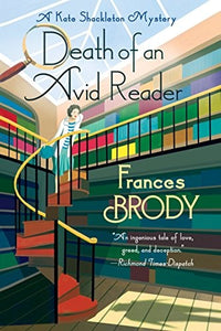 Death of an Avid Reader: A Kate Shackleton Mystery (A Kate Shackleton Mystery, 6)