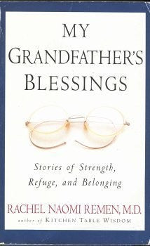 My Grandfather's Blessings: Stories of Strength, Refuge and Belonging