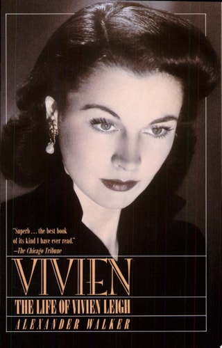 Vivien The Life of Vivien Leigh