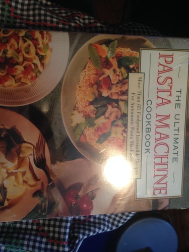 The Ultimate Pasta Machine Cookbook