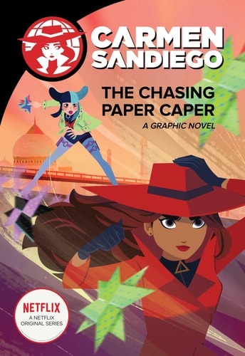 Carmen Sandiego A Graphic Novel. The chasing paper caper