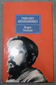 Debussy Remembered