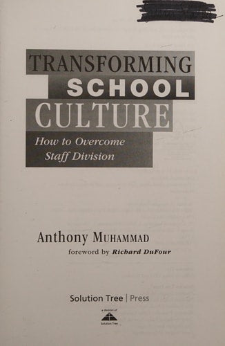 Transforming School Culture How to Overcome Staff Division
