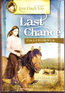 Love Finds You in Last Chance California