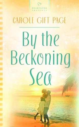 By the Beckoning Sea (Hawaiian Contemporary Series #1) (Heartsong Presents #817