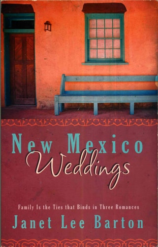 New Mexico Weddings: Family Circle/Family Ties/Family Reunion (Heartsong Novella Collection)