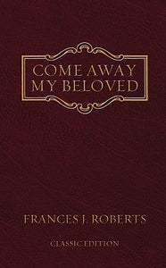 Come Away My Beloved - original Edition