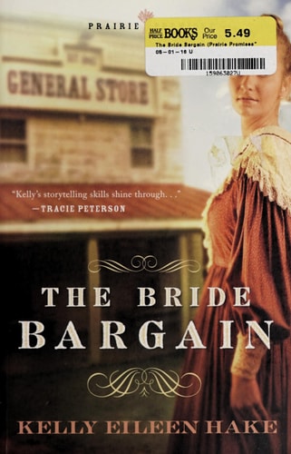 The Bride Bargain (Prairie Promises Series #1)
