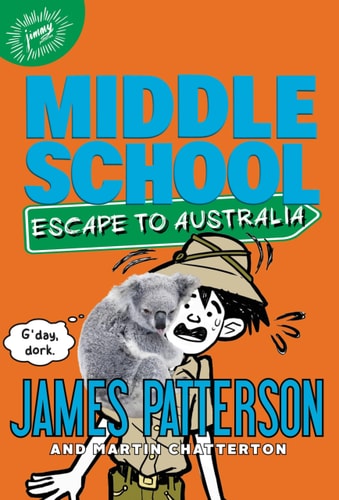 Middle School: Escape to Australia (Middle School, 9)