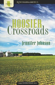 Hoosier Crossroads: Picket Fence Pursuit/Pursuing the Goal/In Pursuit of Peace (Romancing America: Indiana)