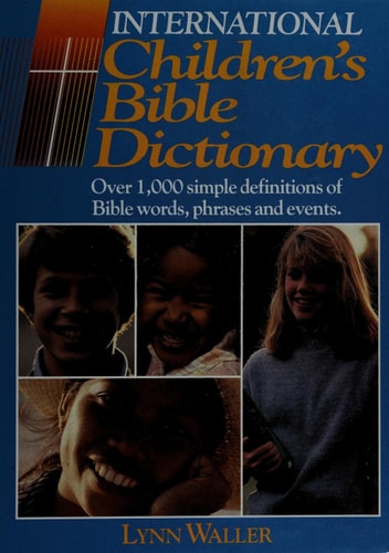 International Children's Bible Dictionary