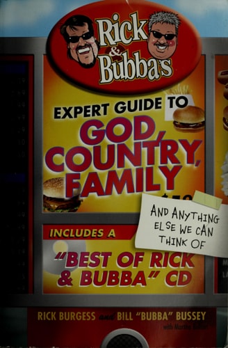 Rick & Bubba's Expert Guide to God, Country, Family, and Anything Else We Can Think of