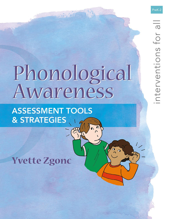 Interventions for All: Phonological Awareness K-2
