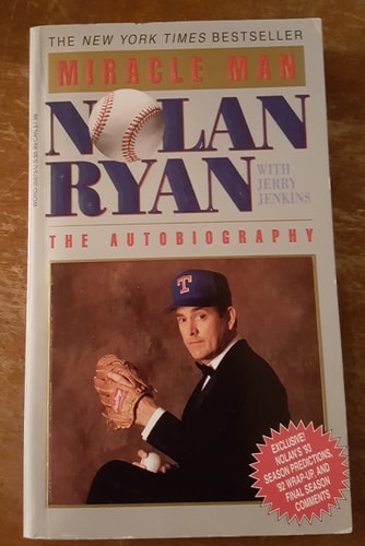 Miracle Man: Nolan Ryan the Autobiography