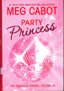 The Princess Diaries, Volume VII: Party Princess (Princess Diaries, Vol. 7)