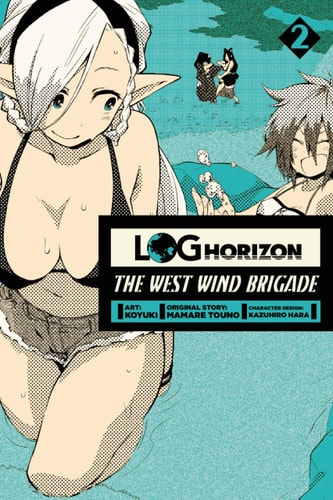 Log Horizon: The West Wind Brigade, Vol. 2 - manga (Log Horizon: The West Wind Brigade, 2)