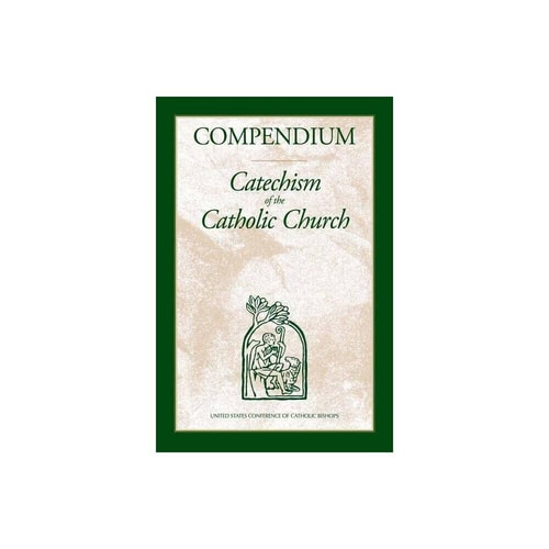 Compendium : Catechism of the Catholic Church