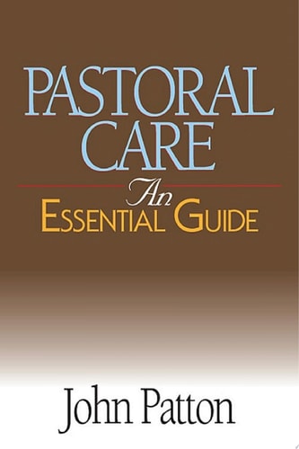 Pastoral Care An Essential Guide