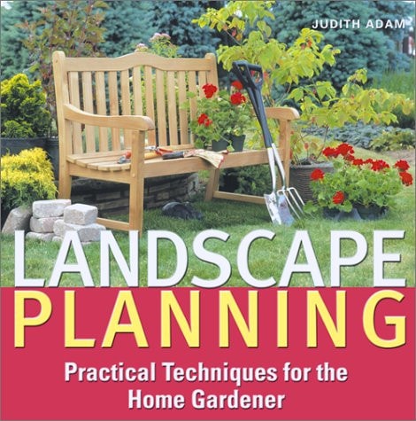 Landscape Planning: Practical Techniques for the Home Gardener