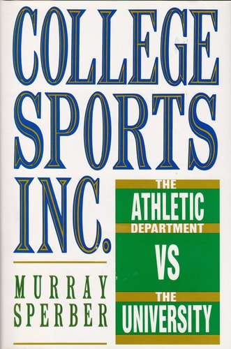 College Sports Inc The Athletic Department Vs [sic] the University