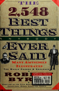The 2,548 Best Things Anybody Ever Said