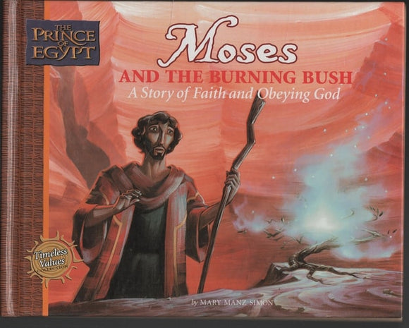 Moses and the Burning Bush A Story of Faith and Obeying God