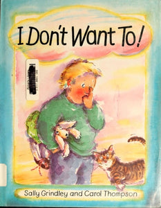 I Don't Want To!