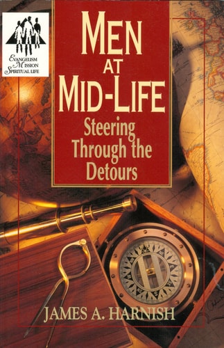 Men at Mid-Life: Steering Through the Detours