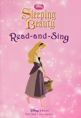 Disney Princess Read-and-Sing: Sleeping Beauty: Purchase Includes 3 Digital Songs!