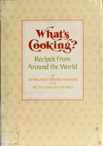 What's Cooking? Favorite Recipes from Around the World