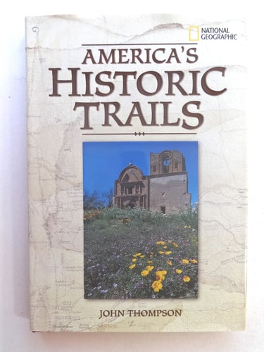 America's historic trails (Explorer Books)