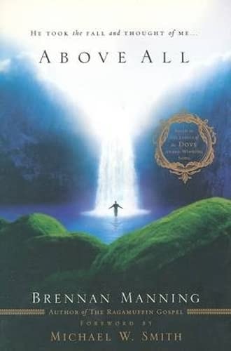 Above All He Took the Fall and Thought of Me