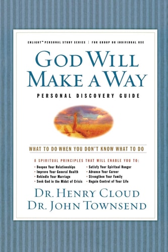 God Will Make a Way: What to Do When You Don't Know What to Do (Participant's Guide)